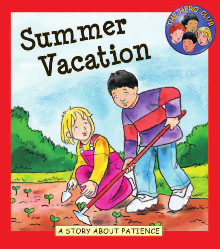 Summer Vacation: A Story about Patience