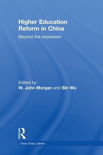 Higher Education Reform in China: Beyond the Expansion ()