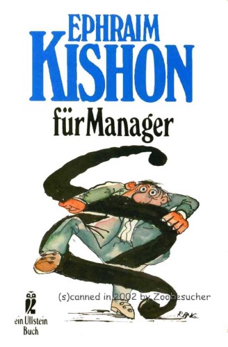 Kishon für Manager. Satirische Tips und Tricks für alle Wirtschaftslagen