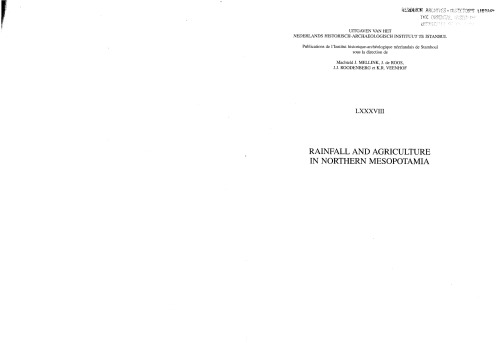 Rainfall and agriculture in Northern Mesopotamia: proceedings of the Third MOS Symposium (Leiden 1999)