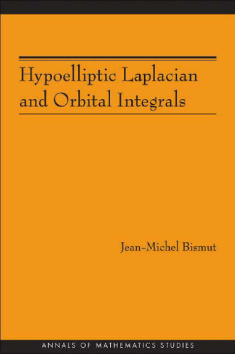 Hypoelliptic Laplacian and Orbital Integrals