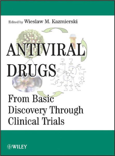 Antiviral Drugs: From Basic Discovery Through Clinical Trials  