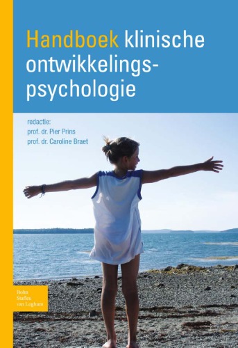Handboek klinische ontwikkelingspsychologie: over aanleg, omgeving en verandering  