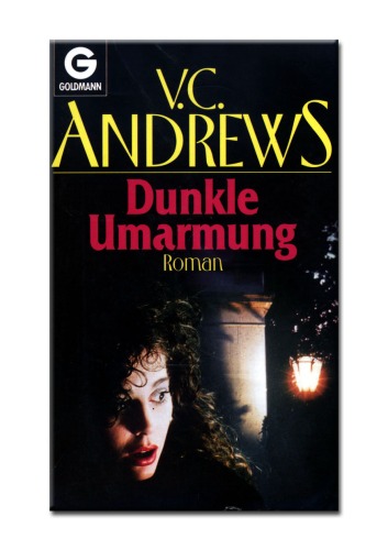 Dunkle Umarmung. Die Casteel-Saga Band 5  