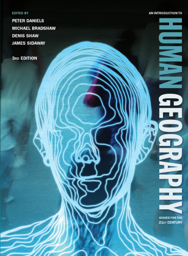 An Introduction to Human Geography: Issues for the 21st Century, 3rd Edition