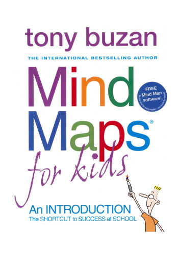 Mind maps for kids: the shortcut to success at school  