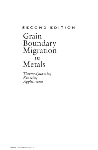 Grain Boundary Migration in Metals: Thermodynamics, Kinetics, Applications, Second Edition (Materials Science & Technology)  