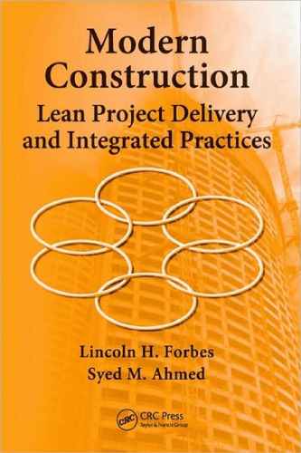 Modern Construction: Lean Project Delivery and Integrated Practices (Industrial Innovation)