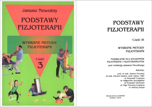 Podstawy fizjoterapii: podręcznik dla studentów fizjoterapii i fizjoterapeutów. Wybrane metody fizjoterapii, Part 3  