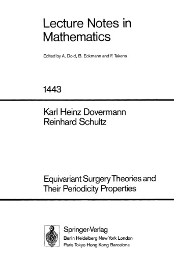 Equivariant Surgery Theories and Their Periodicity Properties