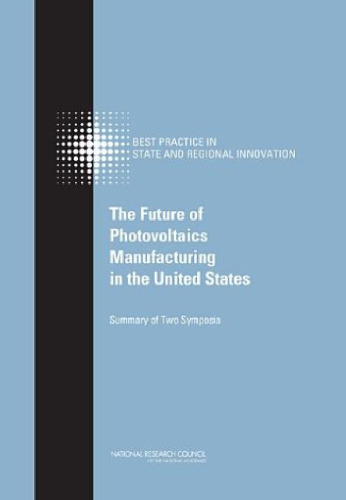 The Future of Photovoltaic Manufacturing in the United States
