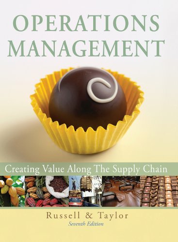 Operations Management: Creating Value Along the Supply Chain , Seventh Edition