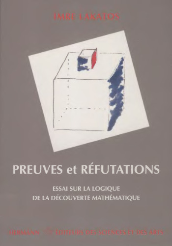 Preuves et Réfutations : essai sur la logique de la découverte mathématique