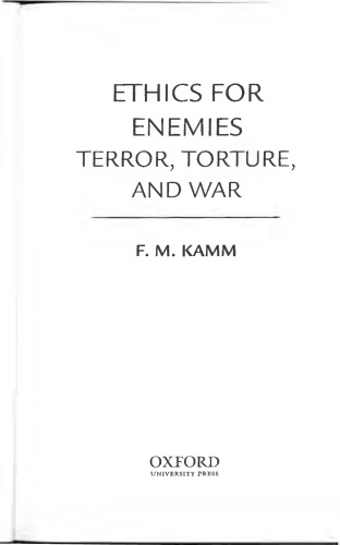 Ethics for Enemies: Terror, Torture, and War (Uehiro Series in Practical Ethics)  