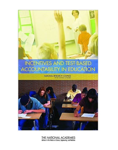 Incentives and Test-based Accountability in Education