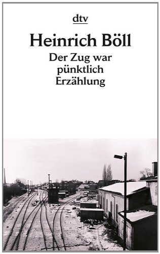 Der Zug war pünktlich: Erzählung
