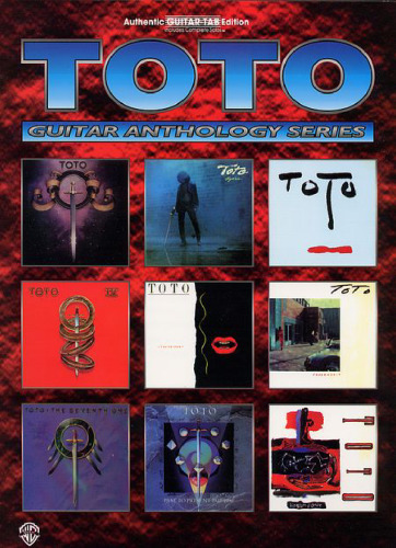 Toto -- Guitar Anthology: Authentic Guitar TAB