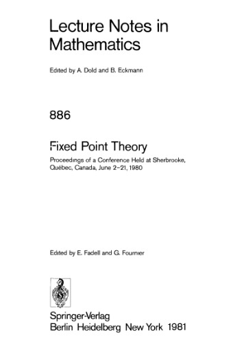 Fixed Point Theory: Proceedings of a Conference Held at Sherbrooke, Québec, Canada, June 2–21, 1980