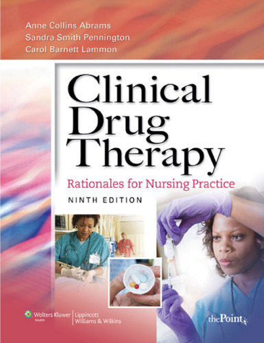 Clinical Drug Therapy: Rationales for Nursing Practice, Ninth Edition  