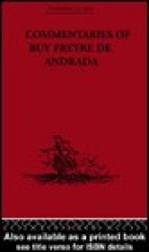 Commentaries of Ruy Freyre De Andrada (Broadway Travellers)