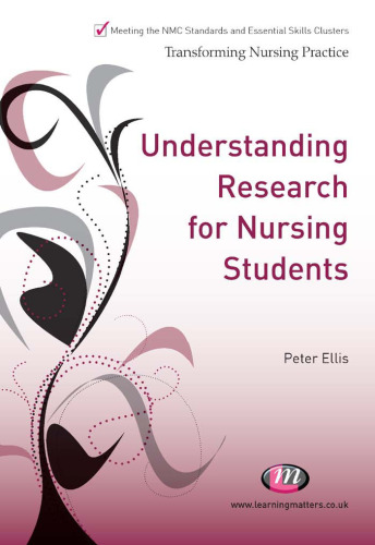 Understanding Research for Nursing Students (Transforming Nursing Practice)