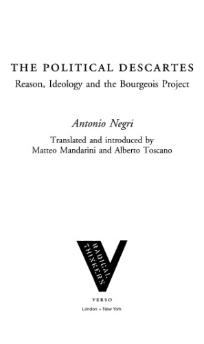 The Political Descartes: Reason, Ideology and the Bourgeois Project