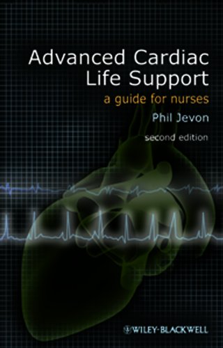 Advanced cardiac life support: a guide for nurses