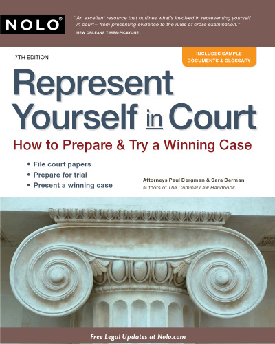 Represent yourself in court: how to prepare & try a winning case, 7th Edition  