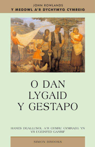 O Dan Lygaid Y Gestapo (Meddwl A'r Dychymyg Cymreig S.)