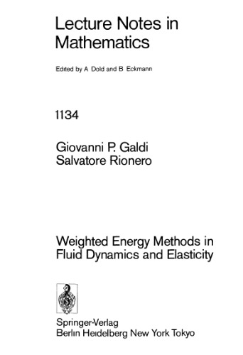 Weighted Energy Methods in Fluid Dynamics and Elasticity
