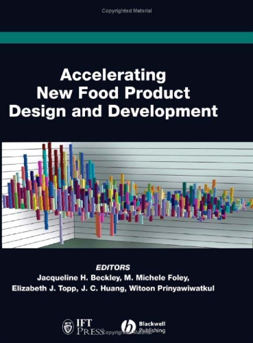 Accelerating New Food Product Design and Development (Institute of Food Technologists Series)
