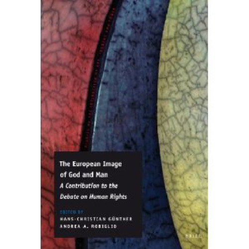 The European Image of God and Man: A Contribution to the Debate on Human Rights