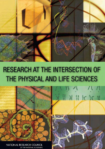 Research at the Intersection of the Physical and Life Sciences