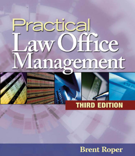 Practical Law Office Management , Third Edition (West Legal Studies)