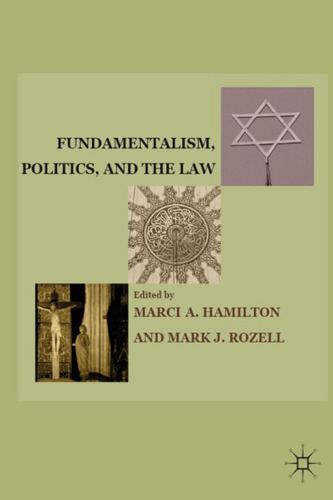 Fundamentalism, Politics, and the Law