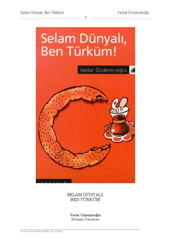 Selam Dünyalı, Ben Türküm!  