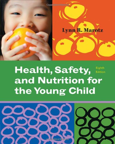 Health, Safety, and Nutrition for the Young Child, 8th Edition