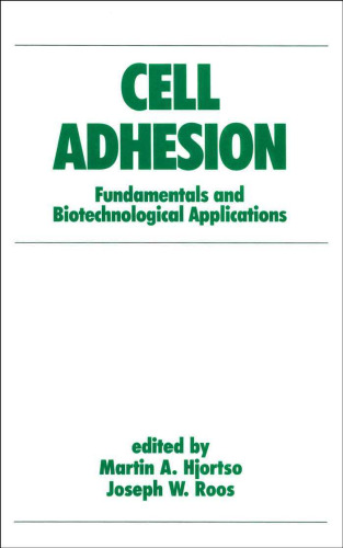 Cell adhesion: fundamentals and biotechnological applications  