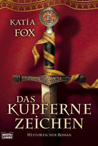Das kupferne Zeichen. Historischer Roman