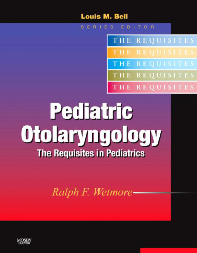 Pediatric Otolaryngology: Requisites in Pediatrics