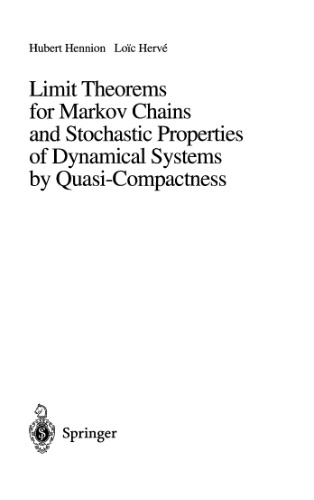 Limit Theorems for Markov Chains and Stochastic Properties of Dynamical Systems by Quasi-Compactness