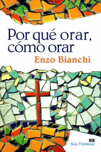 Por qué Orar, Cómo Orar (El Pozo de Siquem, 264)