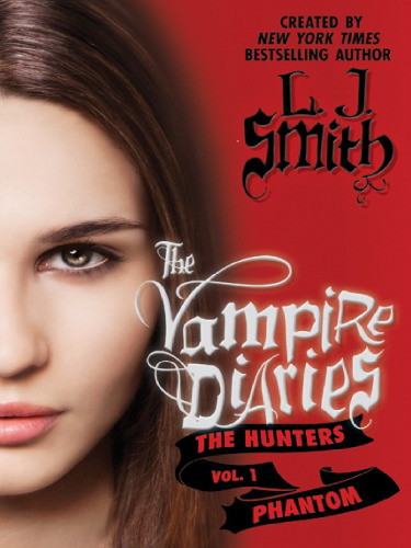 The Vampire Diaries: The Hunters: Phantom  