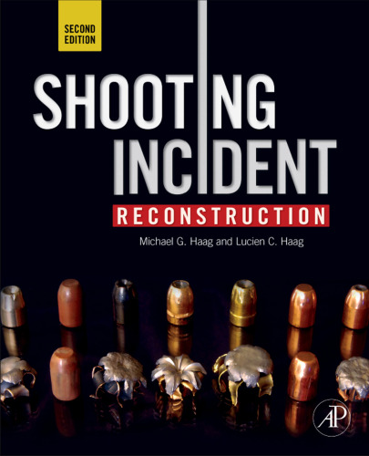 Shooting Incident Reconstruction, Second Edition