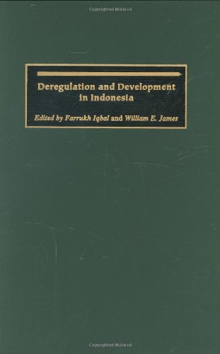 Deregulation and Development in Indonesia