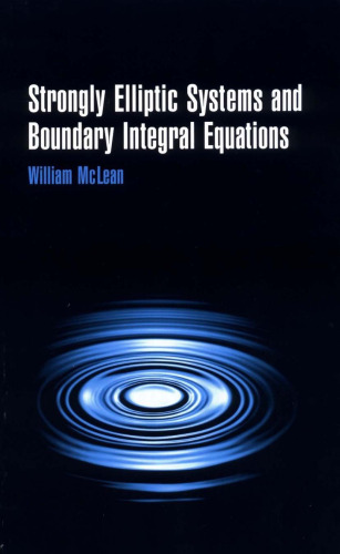 Strongly Elliptic Systems and Boundary Integral Equations