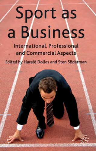 Sport as a Business: International, Professional and Commercial Aspects  