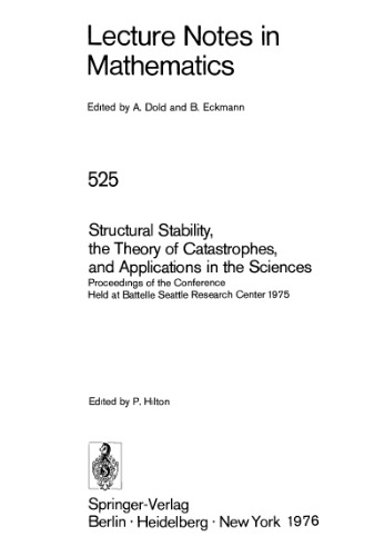Structural Stability, the Theory of Catastrophes and Applications in the Sciences