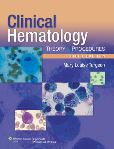 Clinical Hematology: Theory and Procedures , Fifth Edition