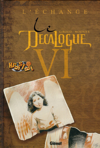Le décalogue, tome 6 : L'échange